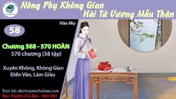 [HV] Nông Phụ Không Gian: Hài Tử Vương Mẫu Thân